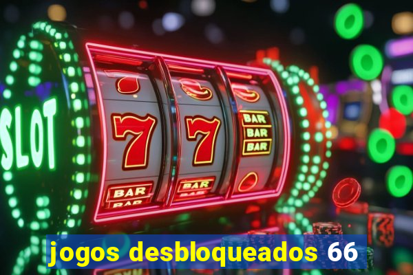 jogos desbloqueados 66